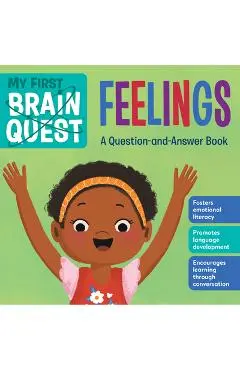 My First Brain Quest: Feelings: A Question-And-Answer Book - Workman Publishing