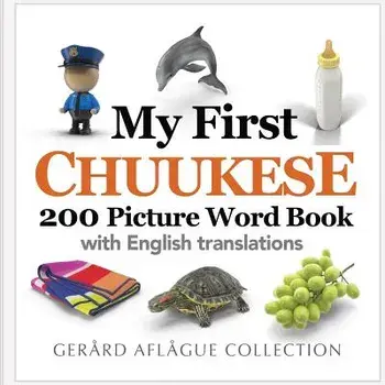My First Chuukese 200 Picture Word Book, Paperback/Mary Aflague