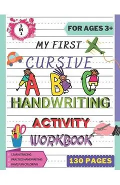 My First Cursive ABC Handwriting Activity Workbook: Alphabet Handwriting Practice workbook for kids. Pre-Handwriting Activity Book. Learning Cursive f - Azoral Publishing