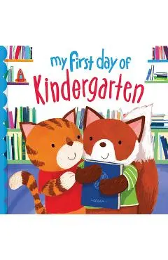 My First Day of Kindergarten - Joanne Partis