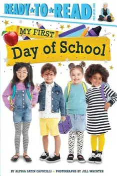 My First Day of School, Hardcover/Alyssa Satin Capucilli