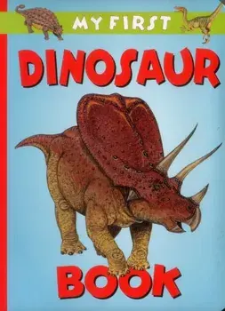 My First Dinosaur Book, Board book/***
