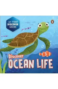 My First Discover Series: Ocean Life: Fun and Interactive Illustrated Board Book of Sea Animals for Kids, Toddlers [Penguin Early Learning Series] - Penguin Books
