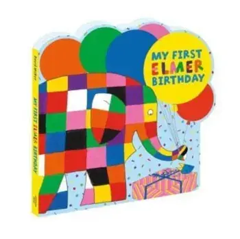 My First Elmer Birthday. Shaped board book, Board book/David McKee