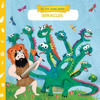 My First Greek Myths: Heracles, Board book/***