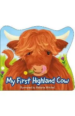 My First Highland Cow - Melanie Mitchell