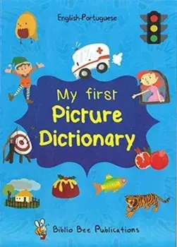 My First Picture Dictionary English-Portuguese: Over 1000 Words, Paperback/Maria Watson