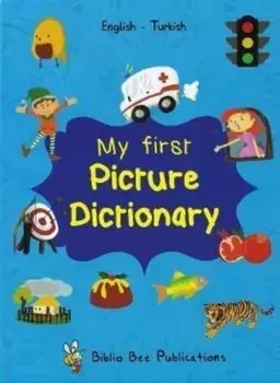 My First Picture Dictionary: English-Turkish, Paperback/M Watson