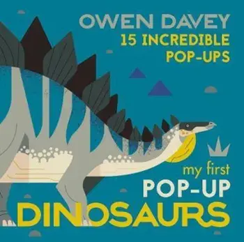 My First Pop-Up Dinosaurs, Hardcover/Owen Davey