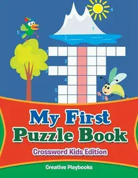 My First Puzzle Book - Crossword Kids Edition, Paperback/Creative Playbooks