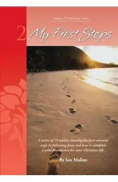 My First Steps - Ian D. Malins