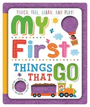 My First Things That Go, Board book/Igloo Books