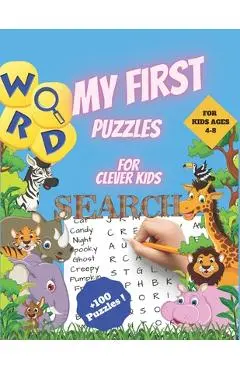 My First Word Search Puzzles for Clever Kids 4-8: First Kids Word Search Puzzle Book ages 4-6 & 6-8. Word for Word Wonder Words Activity for Children - Scof Publisher