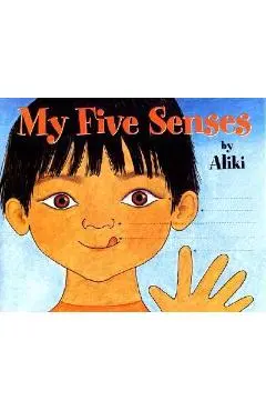 My Five Senses - Aliki