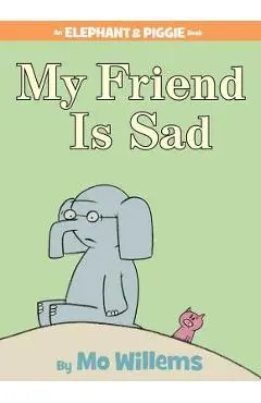 My Friend Is Sad - Mo Willems