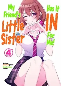 My Friend's Little Sister Has It In For Me! Volume 4, Paperback/mikawaghost