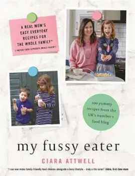 My Fussy Eater, Hardcover/Ciara Attwell