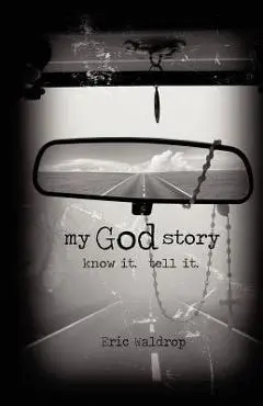 My God Story - Eric Waldrop