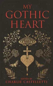My Gothic Heart, Hardback/***