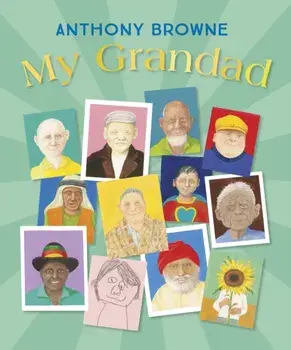 My Grandad, Hardback/Anthony Browne
