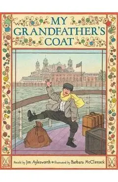 My Grandfather's Coat - Jim Aylesworth