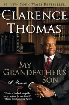 My Grandfather's Son: A Memoir, Paperback/Clarence Thomas