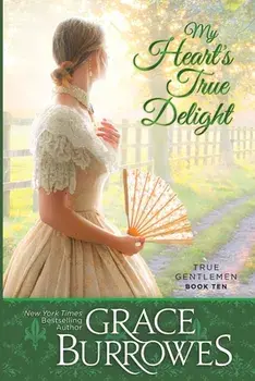My Heart's True Delight, Paperback/Grace Burrowes