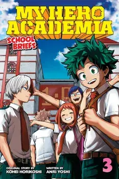 My Hero Academia: School Briefs, Vol. 3. Dorm Days, Paperback/Anri Yoshi