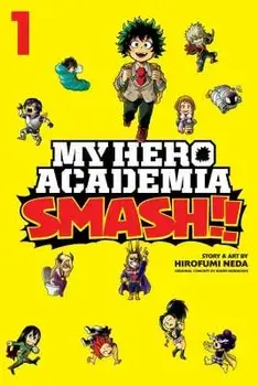 My Hero Academia: Smash!!, Vol. 1, Paperback/Hirofumi Neda