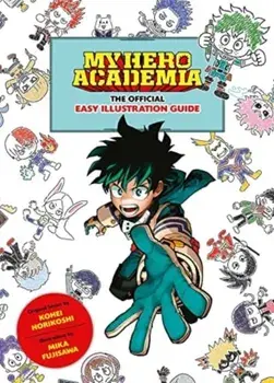 My Hero Academia: The Official Easy Illustration Guide, Paperback/***