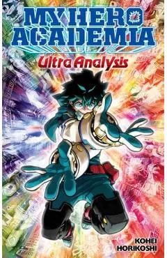 My Hero Academia: Ultra Analysis--The Official Character Guide - Kohei Horikoshi