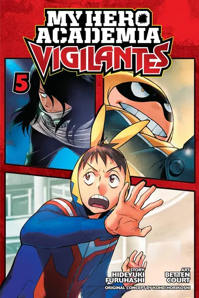My Hero Academia: Vigilantes - Volume 5 | Hideyuki Furuhashi, Kohei Horikoshi