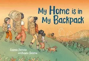 My Home Is in My Backpack, Hardback/Eugenia Perrella