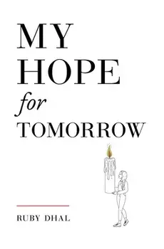 My Hope for Tomorrow (Second Edition), Paperback/Ruby Dhal