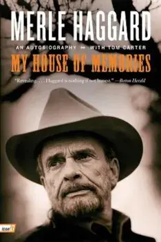 My House of Memories: An Autobiography, Paperback/Merle Haggard