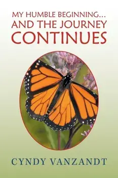 My Humble Beginning... and the Journey Continues, Paperback/Cyndy VanZandt