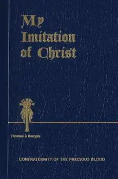 My Imitation of Christ, Paperback/Thomas a. Kempis