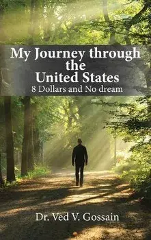 My Journey through the United States, Hardcover/Ved V. Gossain