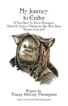 My Journey to Endor - Tracey Mccoy Thompson
