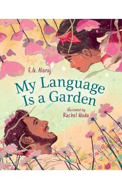 My Language Is a Garden - E. G. Alaraj