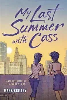 My Last Summer with Cass, Paperback/Mark Crilley