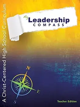 My Leadership Compass - Teacher Edition: A Christ-Centered High School Curriculum, Paperback/Caroline Barnes