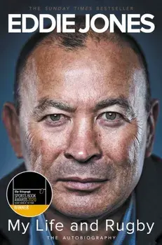My Life and Rugby. The Autobiography, Paperback/Eddie Jones