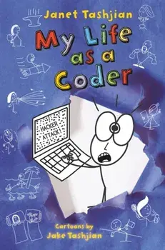 My Life as a Coder, Hardcover/Janet Tashjian