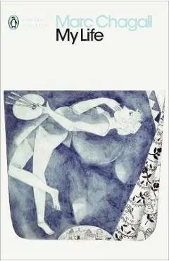 My Life - Marc Chagall