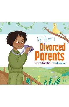 My Life with Divorced Parents - Mari C. Schuh