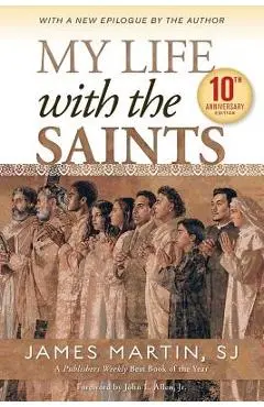 My Life with the Saints - James Martin