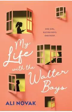 My Life with the Walter Boys. My Life with the Walter Boys #1 - Ali Novak