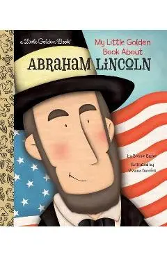 My Little Golden Book about Abraham Lincoln - Bonnie Bader