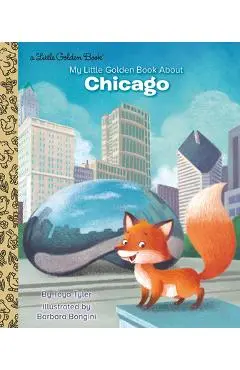 My Little Golden Book about Chicago - Toyo Tyler